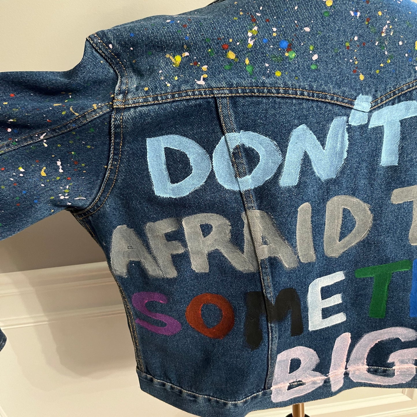Don’t Be Afraid To Do Something Big Painted Jacket